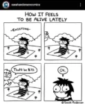 Sarah Andersen comics. How it feels to be alive lately -existing- That'll be $70. Ok.