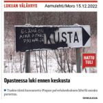 Lukijan välährys, Aamulehti/Moro 15.12.2022 Kuvateksti: Opasteessa luki ennen keskusta Teksti: Tuskin tämä kannanotto Pispan palvelukeskuksen lähellä asioita parantaa. Kuvassa opastekyltti, jossa maalattu mustalla piiloon sanan keskusta ensimmäiset kolme kirjainta. Kirjoitettu tilalle "Elämä on aika pitkälti paskaa ja"