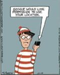 An illustration of Waldo from wheres Waldo holding a smartphone. A word bubble coming from the phone says "Google would like permission to use your location"   Waldo has a troubled look on their face.   The illustration includes credits for https://ClosetoHome.com