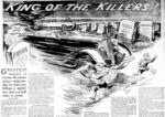 Toronto Telegram, May 26, 1934 KING OF THE KILLERS! Drawing of a car speeding trough a graveyard, children running from the cars way. Greatest menace to human life smirks at law - total penalty for thirty-one killings is merely four and one-half years in prison.