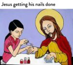 Jesus getting his nails done.