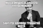 Kuva Wille Rydmanista ja teksti "Mulla on kaks alaikäistä tyttöä mukana, saat itse arvioida tykkäätkö niistä."