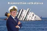 Hymyilevä Petteri Orpo kädet puuskassa ja kapteeninlakki päässä, Taustalla kyljelleen kääntynyt Costa Concordia -risteilylaiva. Kuvan ylälaidassa teksti: Käännettiin velkalaiva.