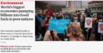 Two headlines in The Guardian web front page. April 9th:  Worlds biggest economies pumping billions into fossil fuels in poor nations  Tenth consecutive monthly heat record alarms and confounds scientists